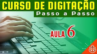 Curso de Digitação  como digitar corretamente  Aula 6 [upl. by Xino]