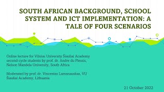 SOUTH AFRICAN BACKGROUND SCHOOL SYSTEM AND ICT IMPLEMENTATION A TALE OF FOUR SCENARIOS 2022 [upl. by Allecnirp]