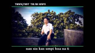 03 Thangthat Tlak Ka Pa [upl. by Latreece]