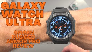 Galaxy Watch Ultra  Spigen Rugged Armor Pro Case Review [upl. by Annayd]