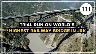 Trial run on worlds highest railway bridge in Jammu and Kashmir [upl. by Durand754]