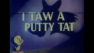 I Taw A Putty Tat original title sequences [upl. by Menken]