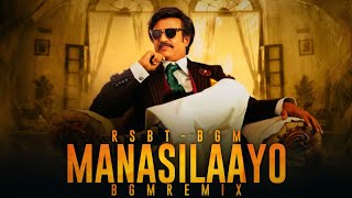 MANASILAAYO  BGM REMIX BGM MIX RSBT BGM EVER bgm [upl. by Olaf592]