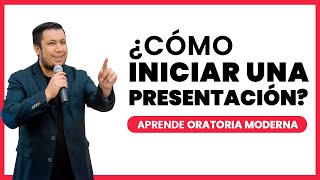 ✅ Cómo INICIAR UNA EXPOSICIÓN o presentación  Impacta desde el comienzo 💪 [upl. by Frymire]