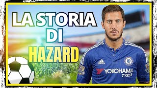 La storia di Eden Hazard da stella a scomparsa  Cronache del Pallone [upl. by Kan]