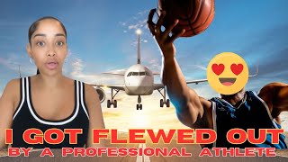 I GOT FLEWED OUT by a PROFESSIONAL ATHLETE [upl. by Eiramacissej]