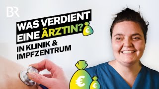 Klinik und Impfzentrum Was lohnt sich mehr Das verdient eine Assistenzärztin  Lohnt sich das  BR [upl. by Earvin618]