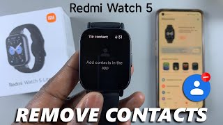 How To Remove Contacts From Redmi Watch 5 Lite [upl. by Eelrebmik871]