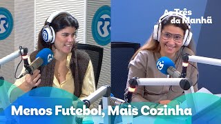 Menos Futebol Mais Cozinha  As Três da Manhã com Cláudia Lopes [upl. by Thekla448]