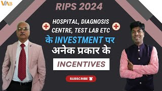 Big Incentives for Healthcare Investments  Hospitals  Medical Centres  RIPS 2024 [upl. by Michon]