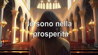 Io sono nella prosperità [upl. by Tletski14]