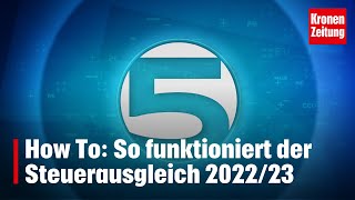 How To So funktioniert der Steuerausgleich 202223  kronetv 5 MINUTEN [upl. by Klos964]