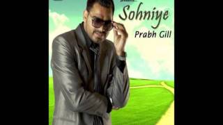 Prabh Gill  Sohniye [upl. by Flo942]