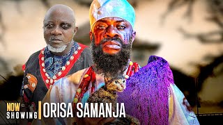 ORISA SAMANJA  Latest Yoruba Movie Drama Starring Odunlade Adekola [upl. by Dorri456]