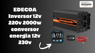 EDECOA Inversor 12v 220v 2000w conversor energia 12v 230v con Mando 2X USB Transformador Onda modifi [upl. by Schaper91]