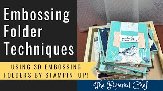 Embossing Folder Tips amp Tricks  Using Basics 3D Embossing Folders by Stampin’ Up [upl. by Elnar]