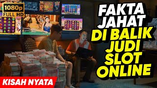 KALIAN YANG MASIH SUKA JUDI SLOT ONLINE WAJIB NONTON FILM INI  • ALUR CERITA FILM [upl. by Nareik]