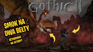 🔴 Gothic 2  SMOK NA 2 BEŁTY CHALLENGE 2 [upl. by Amato724]