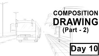 Composition Drawing Memory Drawing  Day 10 [upl. by Otrevlig]