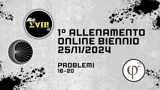 Problemi 1620  Primo Allenamento online Biennio 2024 [upl. by Iteerp405]