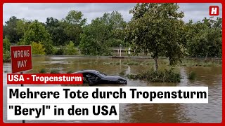 Mehrere Tote durch Tropensturm quotBerylquot in den USA [upl. by Yhotmit]