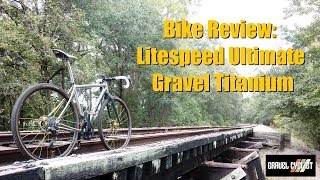 Litespeed ULTIMATE Gravel Bike Review  USAMade Titanium [upl. by Bow]