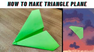 How to make triangle paper plane origami papercraft triangle plane [upl. by Tyre]