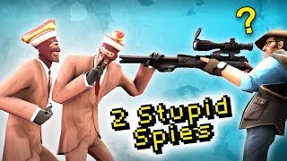 TF2 2 Stupid Spies [upl. by Carilyn933]