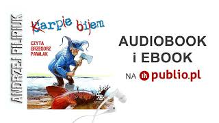 Karpie bijem Andrzej Pilipiuk Audiobook PL [upl. by Gokey]