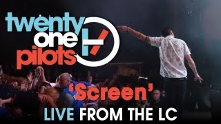 Twenty One Pilots  Live from The LC quotScreenquot [upl. by Miculek]