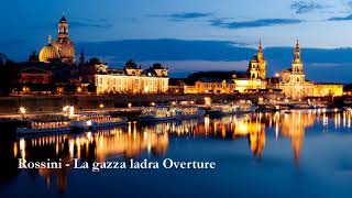 Rossini  La gazza ladra The Thieving Magpie Overture [upl. by Oballa]