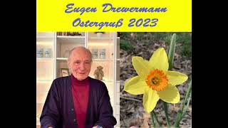 Drewermanns Ostergruß 2023 [upl. by Frodin856]