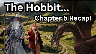 The Hobbit  Chapter 5 Recap  Riddles In The Dark [upl. by Bower]