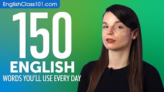 150 English Words Youll Use Every Day  Basic Vocabulary 55 [upl. by Tormoria]