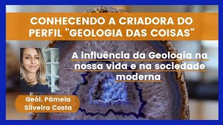 GEOLOGIA DAS COISAS  A INFLUÊNCIA DA GEOLOGIA NAS NOSSAS VIDAS E NA SOCIEDADE MODERNA Adoteumaej [upl. by Qulllon]