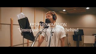 KID PHENOMENON  “Unstoppable” REC Behind [upl. by Viafore817]