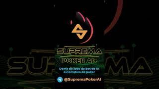 Apresentando o Suprema Poker AI O Primeiro Bot de Poker para o Brasil [upl. by Kath]