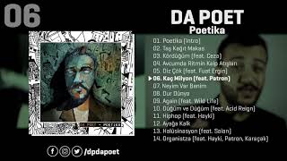 Da Poet  Kaç Milyon feat Patron  Poetika Official Audio [upl. by Attelra]