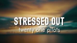 Stressed Out  twenty one pilots  Lyrics  vietsub [upl. by Sredna]