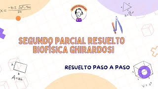 Segundo parcial resuelto biofísica Ghirardosi 2c2024 resuelto paso a paso [upl. by Rustice413]