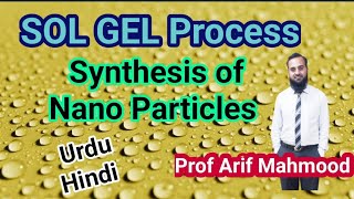 Sol Gel Process Urdu Hindi Nano particles Synthesis  synthesis of nano based inorganic materials [upl. by Damalas]