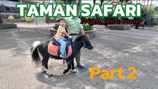 Taman Safari Part 2  Keliling sampai mleyot [upl. by Eibbil694]