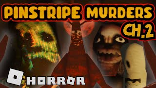 Roblox  PINSTRIPE MURDERS CHAPTER 2  Full horror experience [upl. by Mundy]