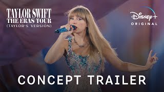 The Eras Tour Taylors Version  Concept Trailer  Disney [upl. by Jennica]