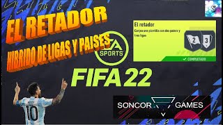 FIFA 22 HIBRIDO DE LIGAS Y PAISES  EL RETADOR  FACIL Y BARATO COMPLETADO [upl. by Eramat]