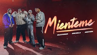 Salastkbron Gino Mella Jairo Vera  MIENTEME Video Oficial [upl. by Langley]