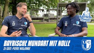 „Bayrische Mundart mit Nolle“  Zu Gast Pierre Nadjombe [upl. by Ardme]