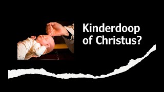 Kinderdoop of Christus [upl. by Bajaj863]