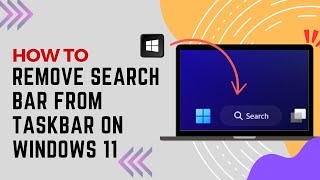 How to Remove Search Bar from Taskbar in Windows 11 [upl. by Eiclek768]