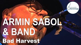 ARMIN SABOL  Bad Harvest  Live at Schorndorfer Gitarrentage 2022 [upl. by Mckenzie918]